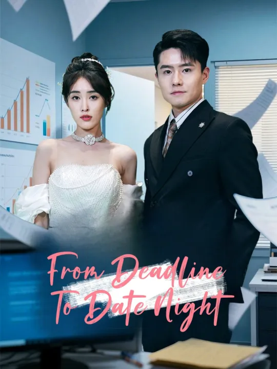 Deadline to Date Night